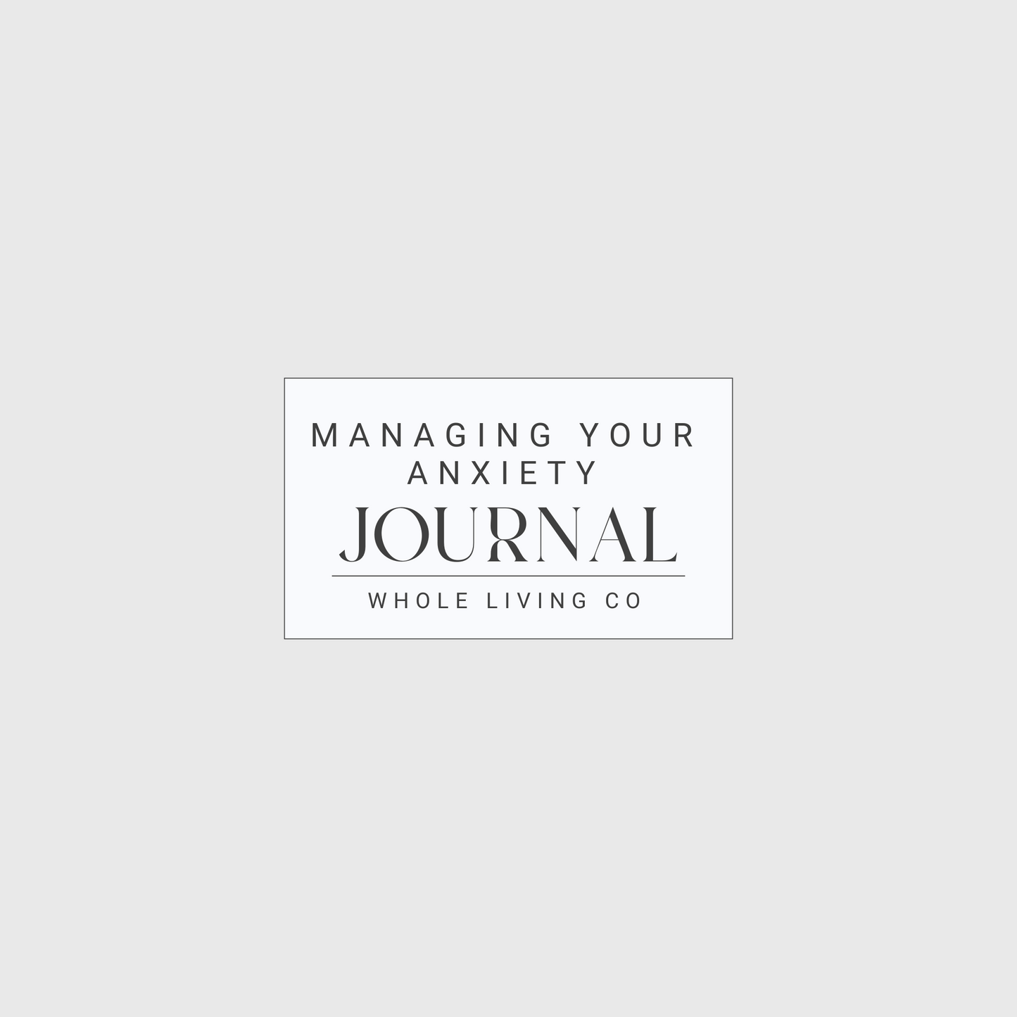 Managing Your Anxiety Journal Digital Ebook